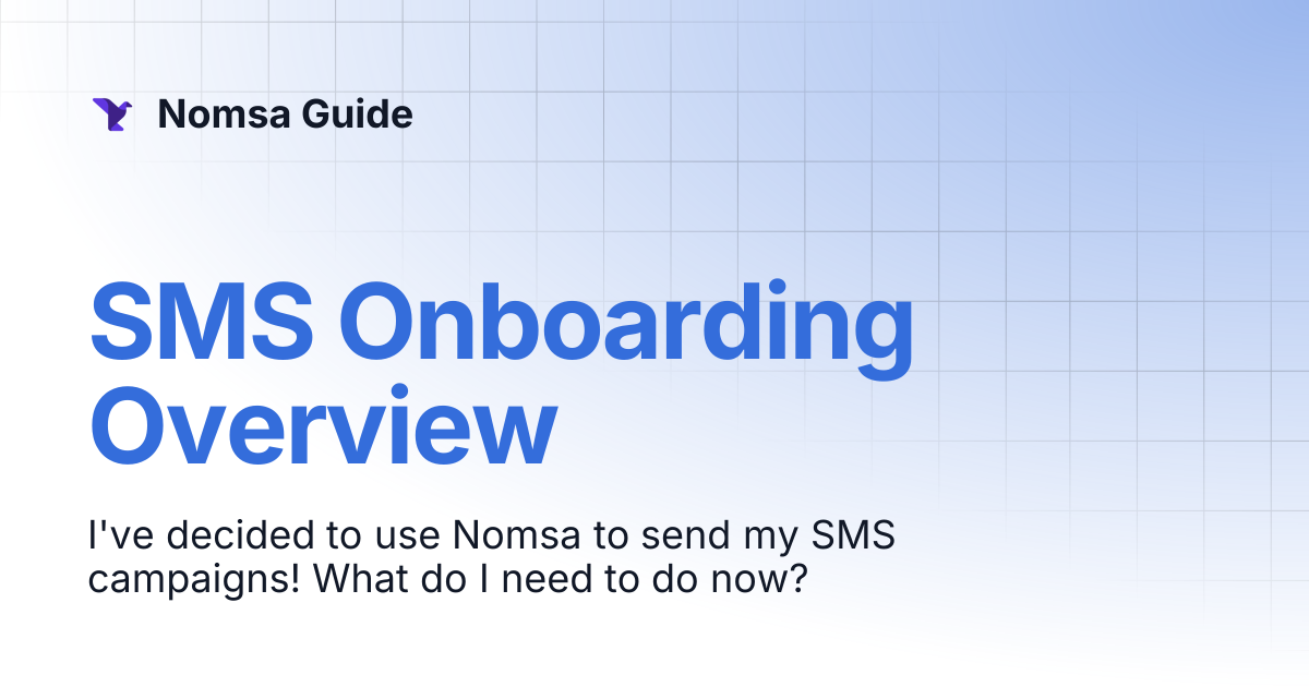 SMS Onboarding Overview | Nomsa Guide